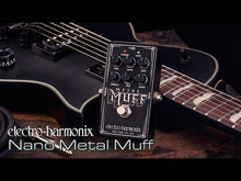 Charger et lire la vidéo dans la visionneuse de la Galerie, ELECTRO HARMONIX Nano Metal Muff pédale distortion