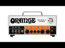 Charger et lire la vidéo dans la visionneuse de la Galerie, Orange Rocker 15 Terror tête d'ampli guitare 15 watts